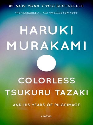 cover image of Colorless Tsukuru Tazaki and His Years of Pilgrimage